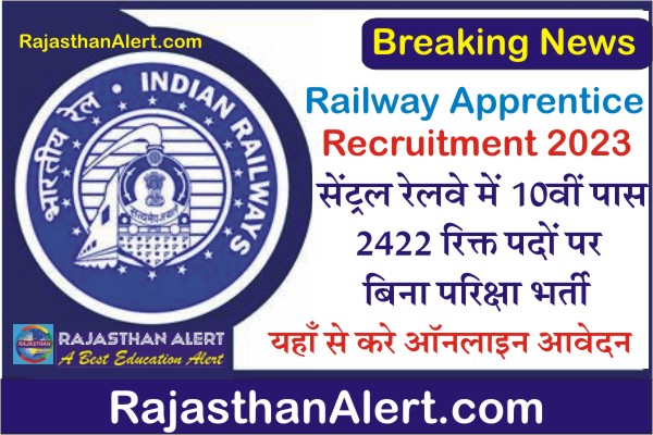 Central Railway Apprentice Recruitment 2022-23, Central Railway Apprentice Bharti 2023, How To Apply Central Railway Apprentice Recruitment 2022-23, Official Notification, Apply Online Form, Important Links, Date, Selection Process, Application Fees, Education Qualification